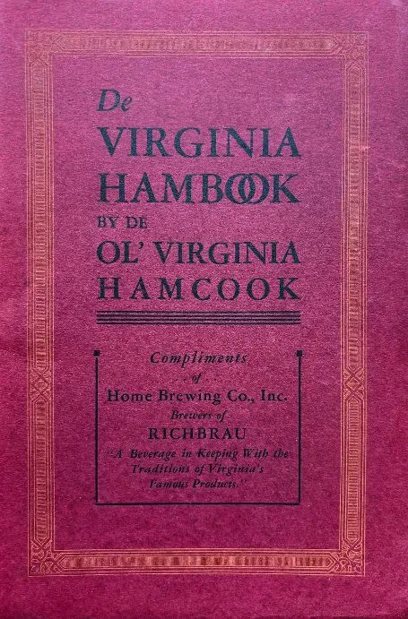 (*NEW ARRIVAL*) (Virginia) F. Meredith Dietz, ed. De Virginia Hambook by De Ol' Virginia Hamcook: Recipes, Party Suggestions, Dances, Luncheon Parties, Menus, Philosophy